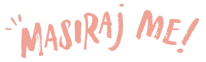 Masiraj me